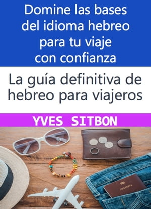 La guía definitiva de hebreo para viajeros