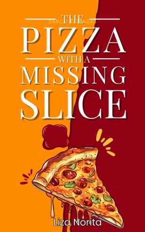 The Pizza with the Missing Slice