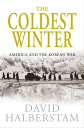 ŷKoboŻҽҥȥ㤨The Coldest WinterŻҽҡ[ David Halberstam ]פβǤʤ1,263ߤˤʤޤ