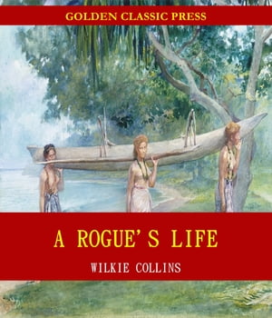 A Rogue's Life