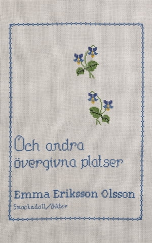 Och andra övergivna platser