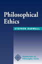 Philosophical Ethics An Historical And Contemporary Introduction【電子書籍】 Stephen Darwall