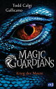 Magic Guardians - Krieg der Meere Spannende und humorvolle Fantasy f?r Jungs und...