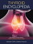 Thyroid Encyclopedia Encyclopedia of Thyroid Disease, Thyroid Conditions and Thyroid CancerŻҽҡ[ Alexander Shifrin ]