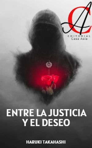 Entre La Justicia Y El Deseo