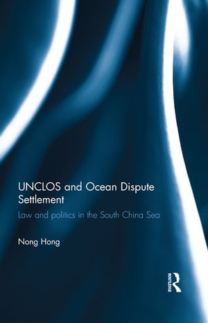 UNCLOS and Ocean Dispute Settlement