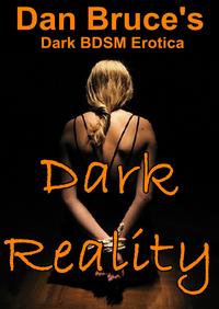 Dark Reality【電子書籍】[ Dan Bruce ]