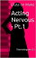 Acting Nervous - Pt.1 (Futa on Male)