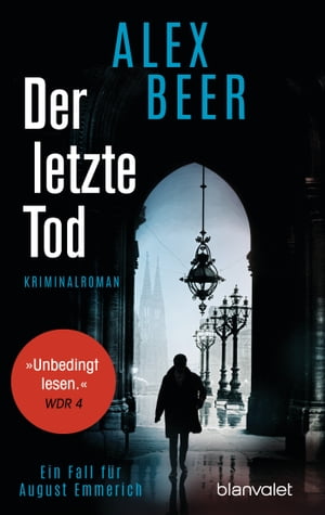 Der letzte Tod Ein Fall f r August Emmerich - Kriminalroman【電子書籍】 Alex Beer