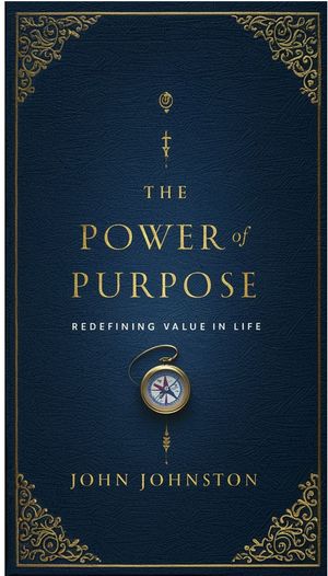 THE POWER OF PURPOSE