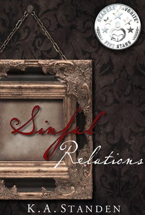 Sinful Relations (Sinful Series Book 2)【電子書籍】[ K.A. Standen ]