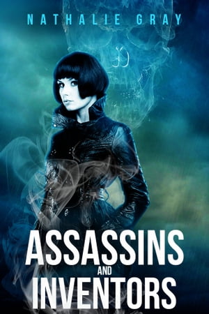 ŷKoboŻҽҥȥ㤨Assassins and InventorsŻҽҡ[ Nathalie Gray ]פβǤʤ471ߤˤʤޤ