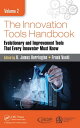 The Innovation Tools Handbook, Volume 2 Evolutionary and Improvement Tools that Every Innovator Must Know【電子書籍】[ H. James Harrington ]