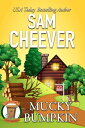 ŷKoboŻҽҥȥ㤨Mucky Bumpkin A Fun and Quirky Cozy Mystery with PetsŻҽҡ[ Sam Cheever ]פβǤʤ132ߤˤʤޤ