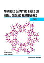Advanced Catalysts Based on Metal-organic Frameworks (Part 2)【電子書籍】[ Junkuo Gao ...