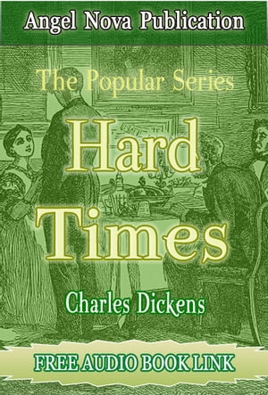 Hard Times : [Illustrations and Free Audio Book Link]