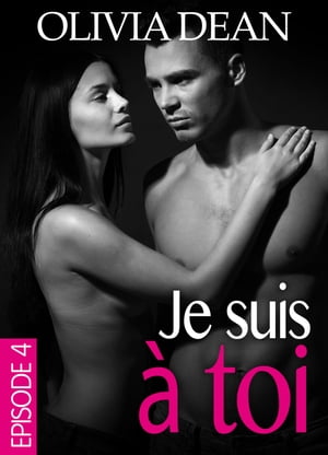 Je suis ? toi ?pisode 4【電子書籍】[ Hannah Taylor ]