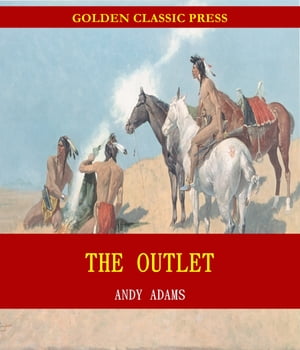 The Outlet【電子書籍】[ Andy Adams ]