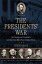 The Presidents' War