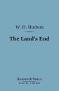 ŷKoboŻҽҥȥ㤨The Land's End (Barnes & Noble Digital Library A Naturalist's Impressions in West CornwallŻҽҡ[ W. H. Hudson ]פβǤʤ240ߤˤʤޤ