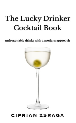 The Lucky Drinker Cocktail Book