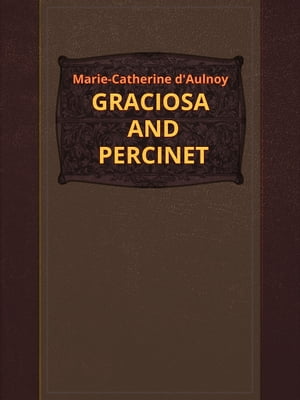 GRACIOSA AND PERCINET