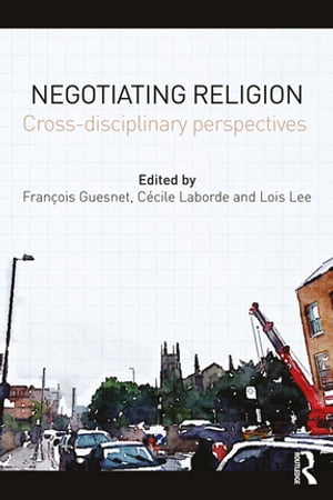 Negotiating Religion