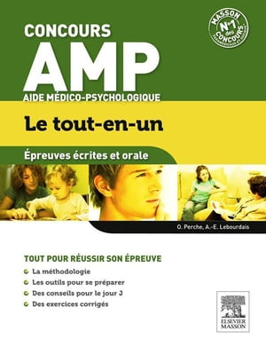 Le tout-en-un Concours Aide Médico-Psychologique Épreuves écrites et orale