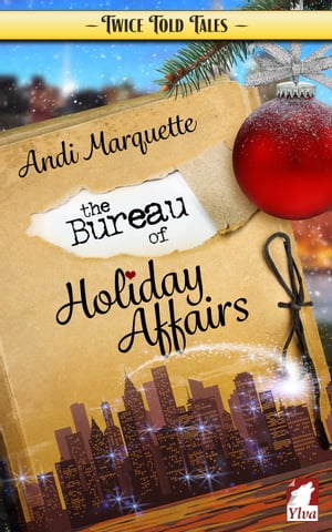 The Bureau of Holiday AffairsŻҽҡ[ Andi Marquette ]