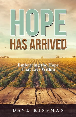 Hope Has Arrived