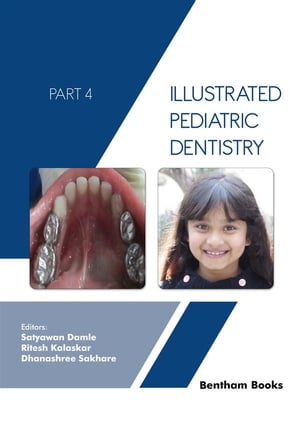 Illustrated Pediatric Dentistry - Part 4