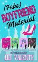 Fake Boyfriend Material A Fake Dating Rom Com Anthology【電子書籍】 Lili Valente