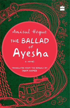 The Ballad of Ayesha【電子書籍】[ Anisul Hoque ]