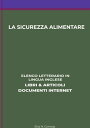 ＜p＞Questa ricerca bibliografica ? stata scritta per fornire agli studenti e ad altri lettori informazioni utili su "La Sicurezza Alimentare". La ricerca bibliografica ? stata condotta nel gennaio 2020 e fornisce le principali fonti di informazioni disponibili su questo argomento.＜/p＞ ＜p＞Utilizziamo pi? fonti per identificare gli articoli pi? importanti. Ulteriori articoli sono stati identificati attraverso riferimenti e note finali di manoscritti e relazioni pubblicate, suggerimenti di colleghi e raccomandazioni di esperti che collaborano.＜/p＞ ＜p＞Prestiamo particolare attenzione a quanto recentemente l'articolo ? stato pubblicato e quanto sia valido e affidabile, e in alcuni casi alla reputazione accademica＜br /＞ dell'autore o dell'editore.＜/p＞画面が切り替わりますので、しばらくお待ち下さい。 ※ご購入は、楽天kobo商品ページからお願いします。※切り替わらない場合は、こちら をクリックして下さい。 ※このページからは注文できません。