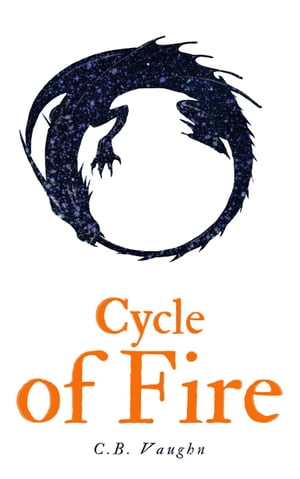 Cycle of Fire The Fire Series, #3【電子書籍