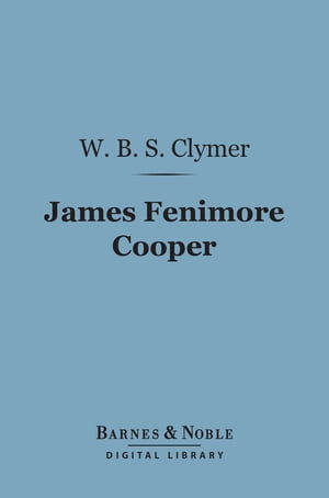 James Fenimore Cooper (Barnes & Noble Digital Li