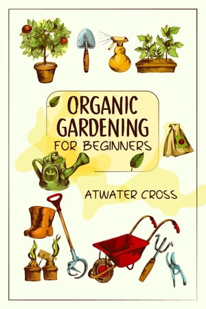 Organic Gardening for Beginners