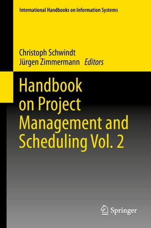 Handbook on Project Management and Scheduling Vol. 2【電子書籍】