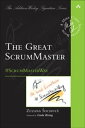 Great ScrumMaster, The#ScrumMasterWay【電子書籍】[ Zuzana Sochova ]