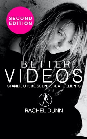 Better Videos: Stand out. Be seen. Create Clients
