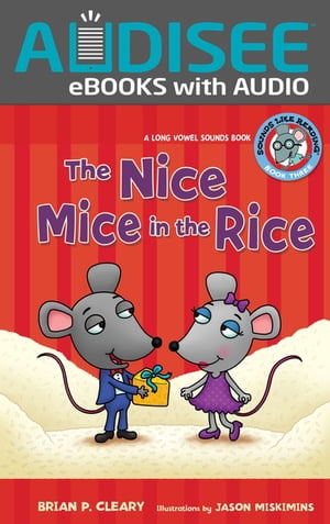 ŷKoboŻҽҥȥ㤨The Nice Mice in the Rice A Long Vowel Sounds BookŻҽҡ[ Brian P. Cleary ]פβǤʤ1,172ߤˤʤޤ