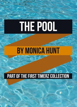 ŷKoboŻҽҥȥ㤨The PoolŻҽҡ[ Monica Hunt ]פβǤʤ132ߤˤʤޤ
