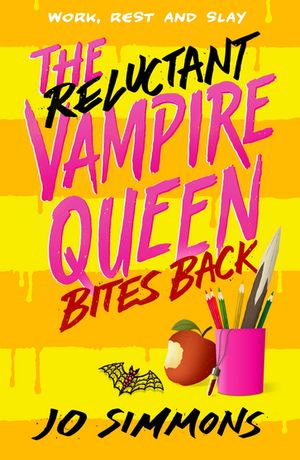 The Reluctant Vampire Queen Bites Back (The Reluctant Vampire Queen 2)【電子書籍】[ Jo Simmons ]
