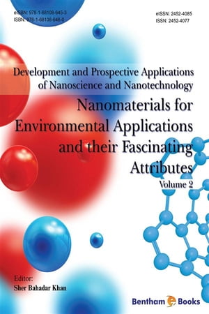 Nanomaterials for Environmental Applications and their Fascinating Attributes