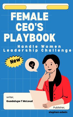 Female CEO's Playbook