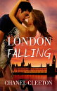 London Falling【電子書籍】[ Chanel Cleeton