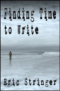 Finding Time to Write【電子書籍】[ Eric St