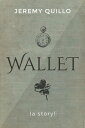 Wallet【電子書籍】[ Jeremy Quillo ]