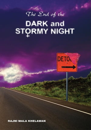 The End of the Dark and Stormy Night