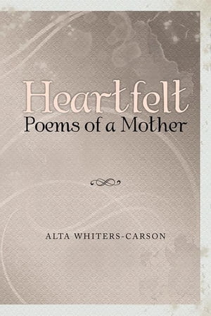 Heartfelt Poems of a Mother